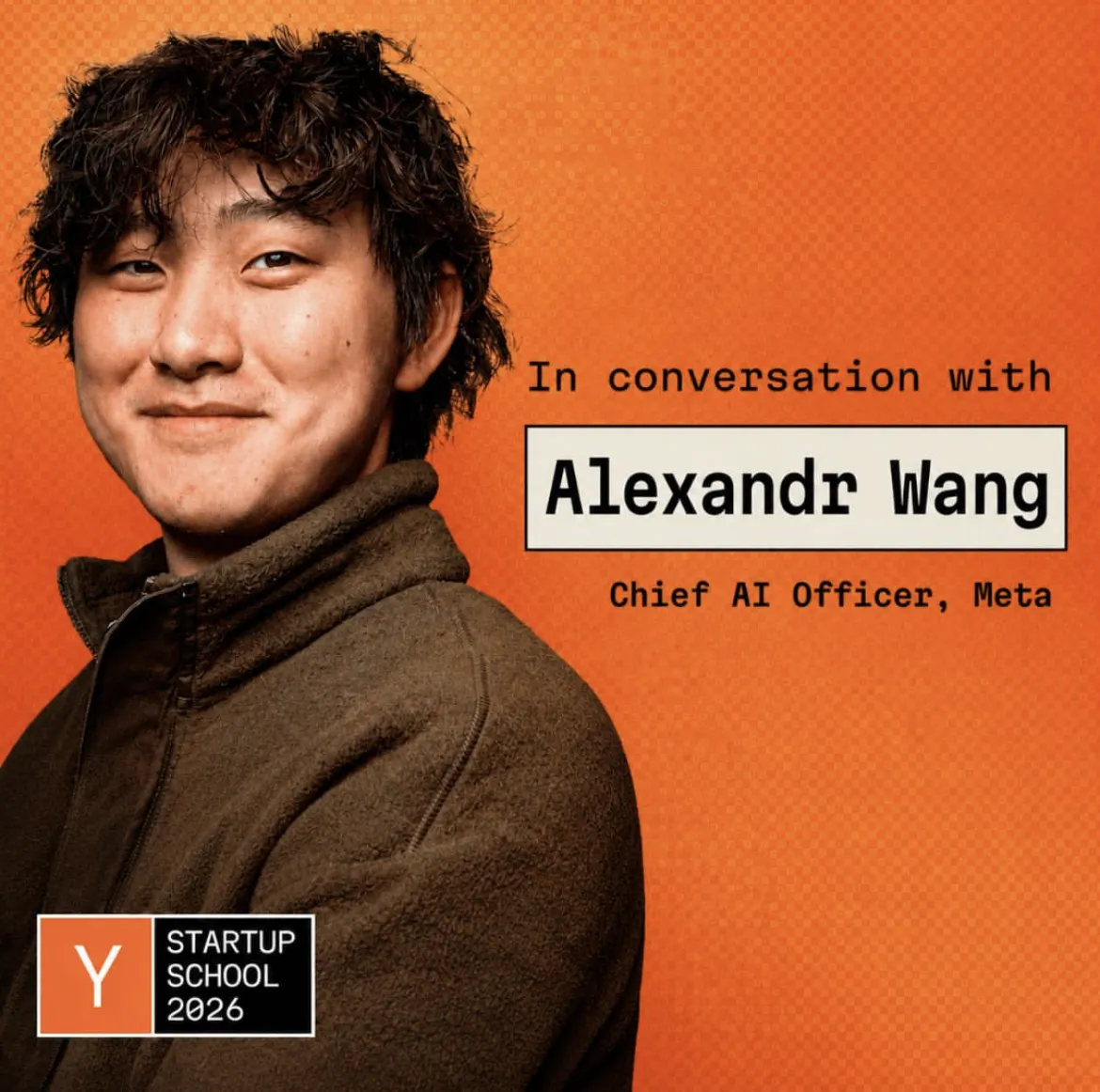 YC Startup School 2026: In conversation with Alexandr Wang, Chief AI Officer at Meta